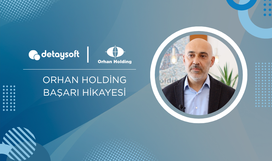 Orhan Holding | RISE with SAP | Başarı Hikayesi