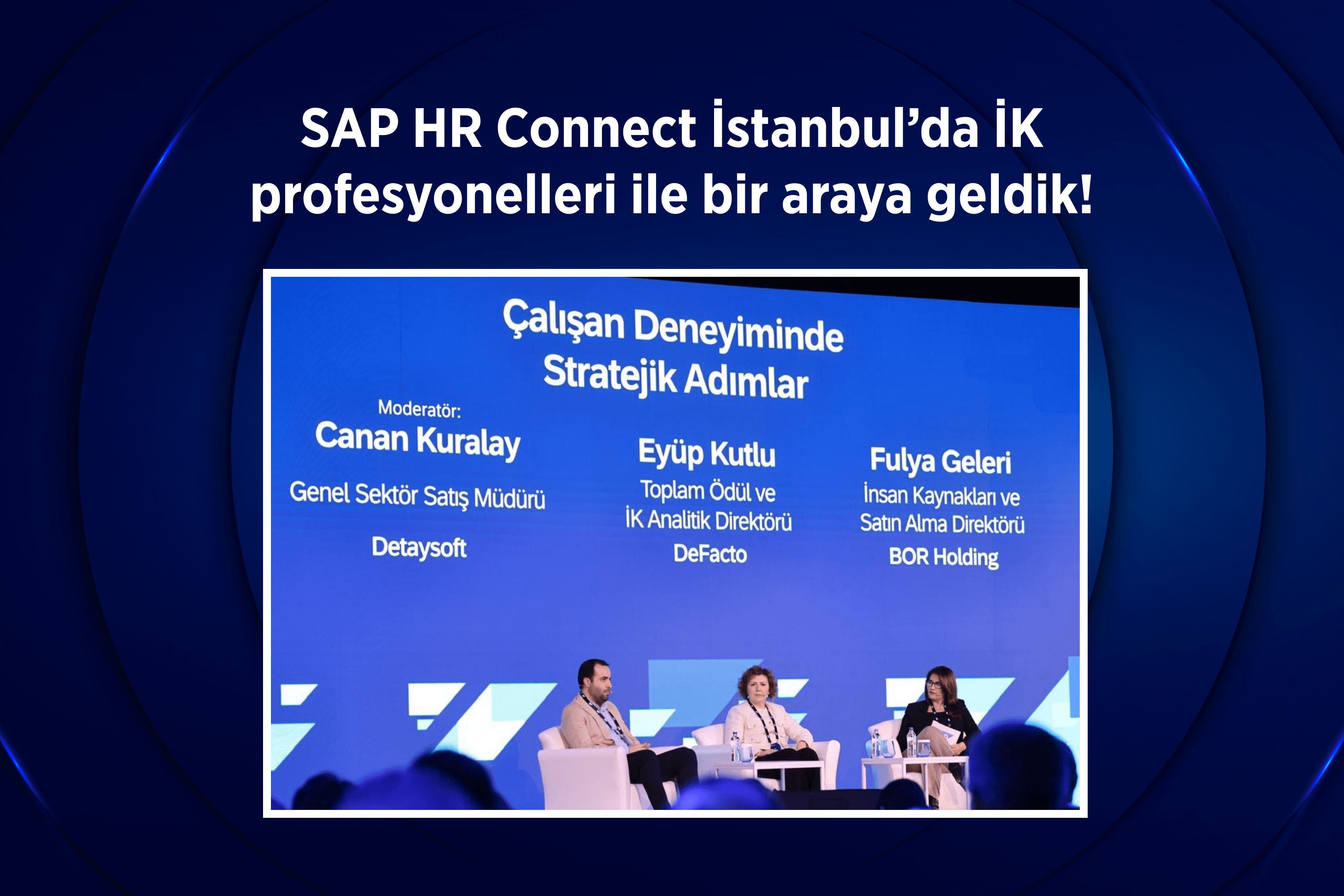 SAP HR Connect İstanbul’da İK profesyonelleri ile bir araya geldik!