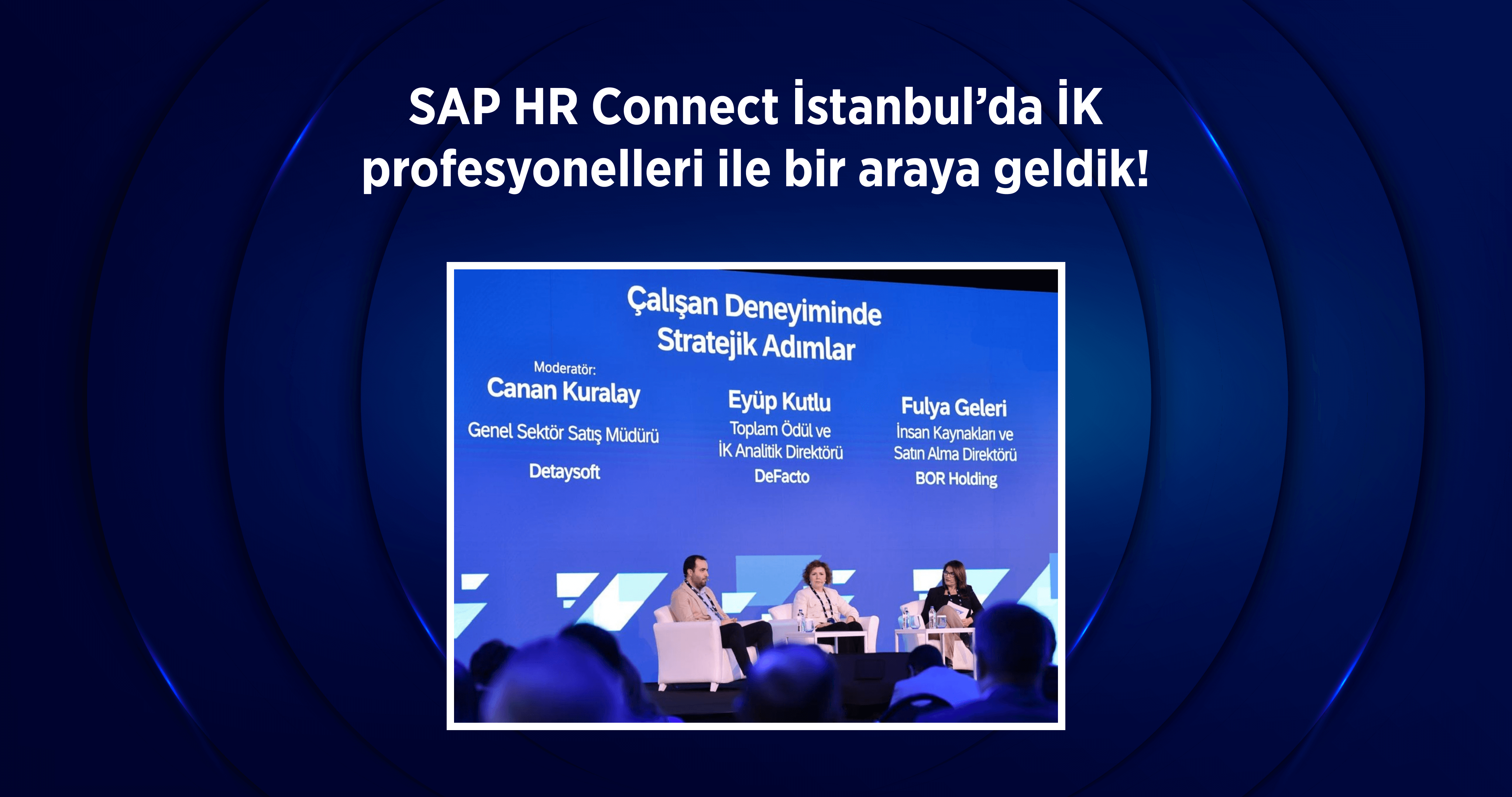 We gathered with HR professionals at SAP HR Connect in Istanbul!